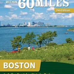 Menasha Ridge Press 60 Hikes Within 60 Miles: Boston - 2nd Edition