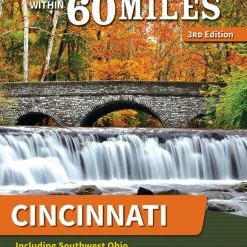 Menasha Ridge Press 60 Hikes Within 60 Miles: Cincinnati - 3rd Edition