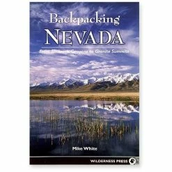Menasha Ridge Press Backpacking Nevada: From Slickrock Canyons to Granite Summits