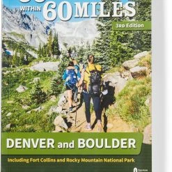Menasha Ridge Press 60 Hikes Within 60 Miles: Denver and Boulder - 3rd Edition