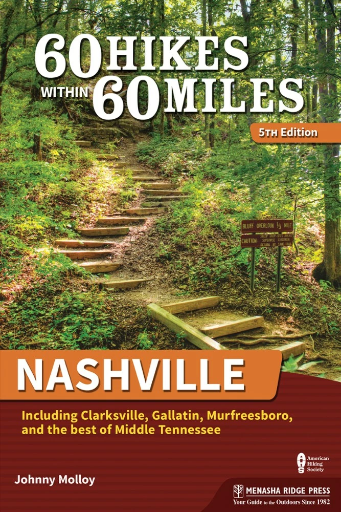 Menasha Ridge Press 60 Hikes Within 60 Miles: Nashville - 5th Edition