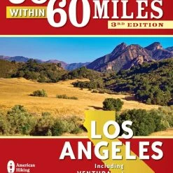 Menasha Ridge Press 60 Hikes Within 60 Miles: Los Angeles - 3rd Edition