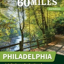 Menasha Ridge Press 60 Hikes Within 60 Miles: Philadelphia - 2nd Edition