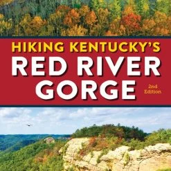 Menasha Ridge Press Hiking Kentucky's Red River Gorge - 2nd Edition