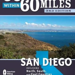 Menasha Ridge Press 60 Hikes Within 60 Miles: San Diego - 3rd Edition