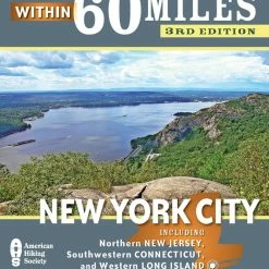 Menasha Ridge Press 60 Hikes Within 60 Miles: New York City - 3rd Edition